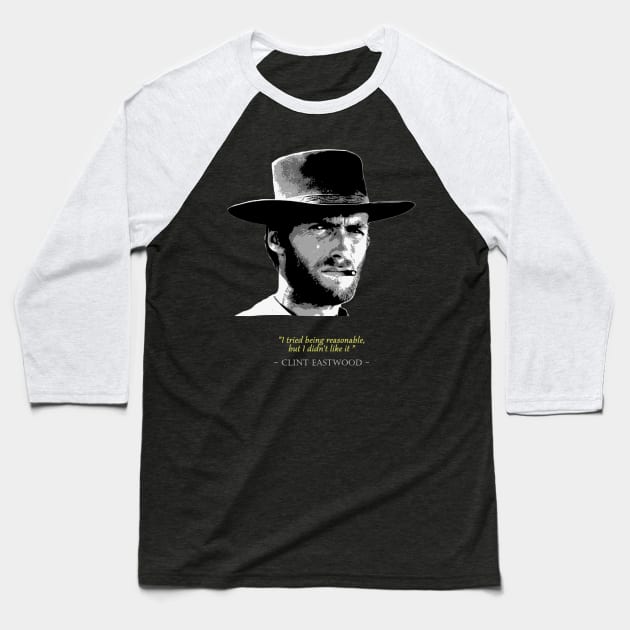 Clint Eastwood Quote Baseball T-Shirt by Nerd_art